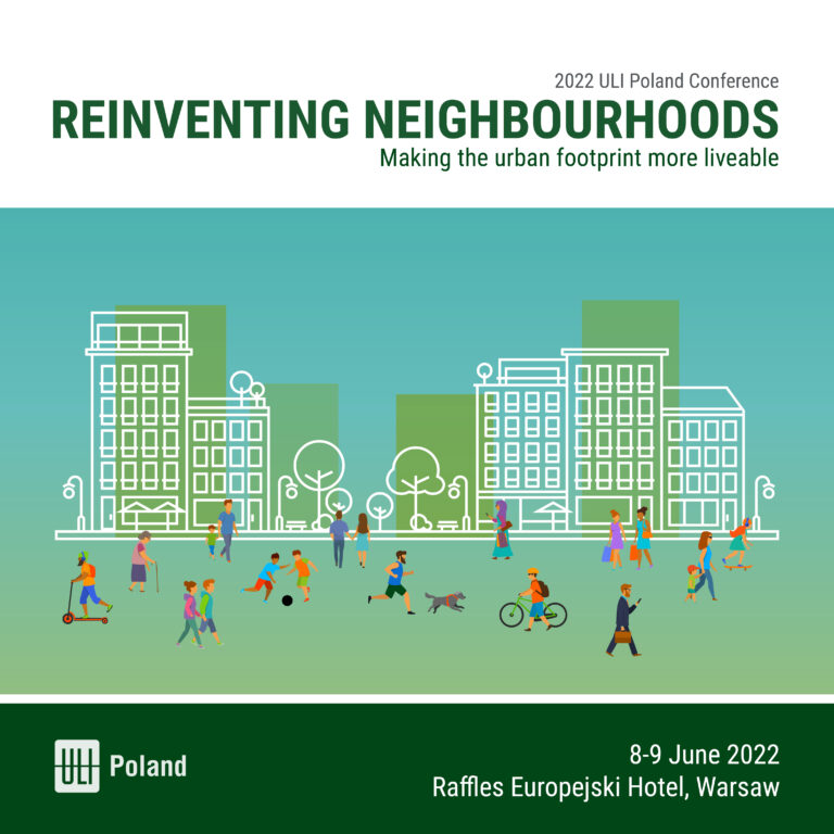 2022 ULI Poland Conference: Reinventing Neighbourhoods