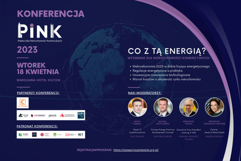 Konferencja PINK 2023 “Co dalej z energią? Wyzwanie dla nieruchomości komercyjnych [18 kwietnia 2023]