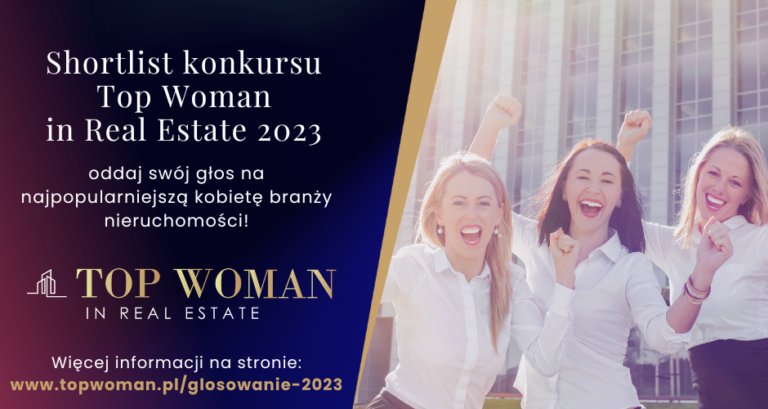 Shortlist konkursu Top Woman in Real Estate 2023 – oddaj swój głos na najpopularniejszą kobietę branży nieruchomości!  Stowarzyszenie PINK Partnerem Wydarzenia
