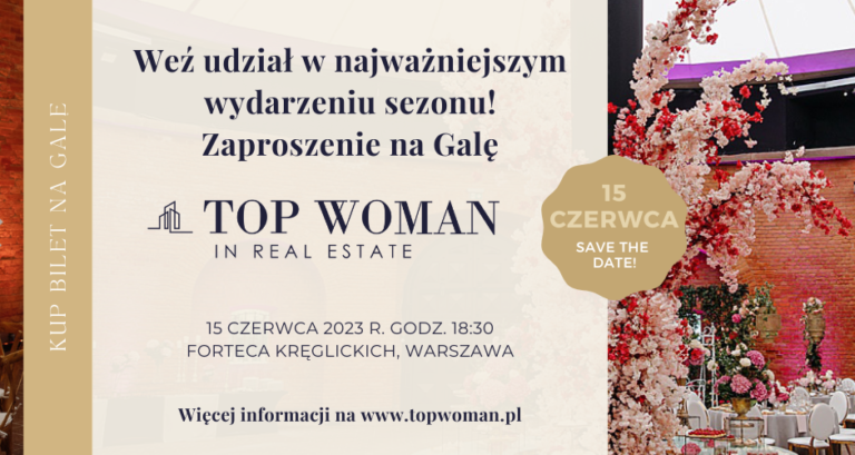 Gala Top Woman in Real Estate 2023. Polska Izba Nieruchomości Komercyjnych (PINK) Organizacją Wspierająca  [15 czerwca 2023]
