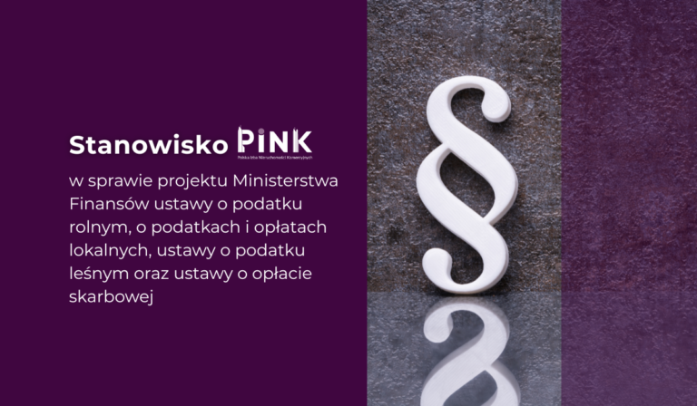 STOWARZYSZENIE PINK przesłało uwagi do nowego projektu Ministerstwa Finansów ustawy o podatku rolnym, o podatkach i opłatach lokalnych, ustawy o podatku leśnym oraz ustawy o opłacie skarbowej [UD72]