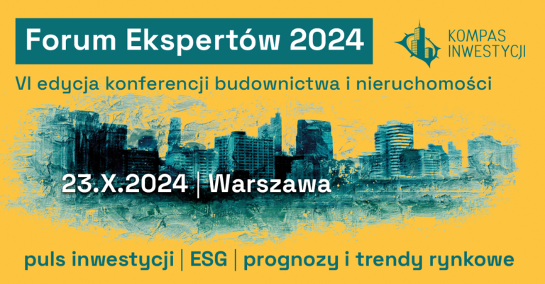 Polska Izba Nieruchomości Komercyjnych (PINK) patronem VI edycji konferencji Forum Ekspertów 2024 [23 października 2024]