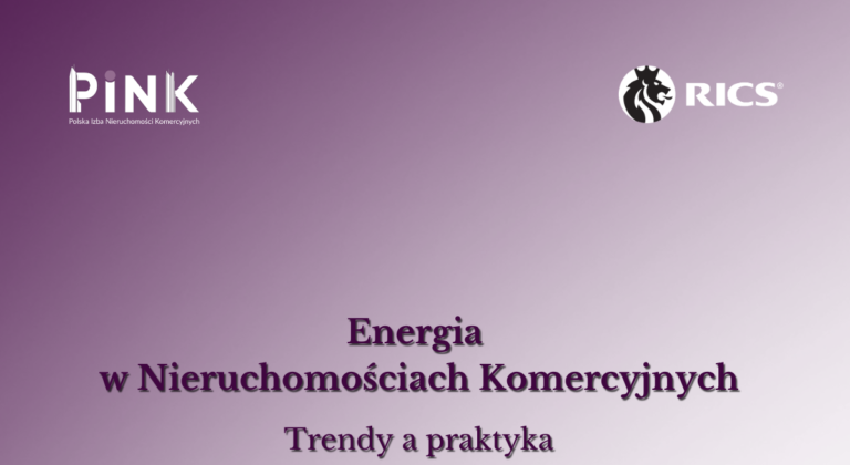 WEBINAR PINK & RICS: Energia w Nieruchomościach Komercyjnych. Trendy a praktyka [3 grudnia 2024]