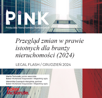 LEGAL FLASH: Przegląd zmian w prawie istotnych dla branży nieruchomości (2024)