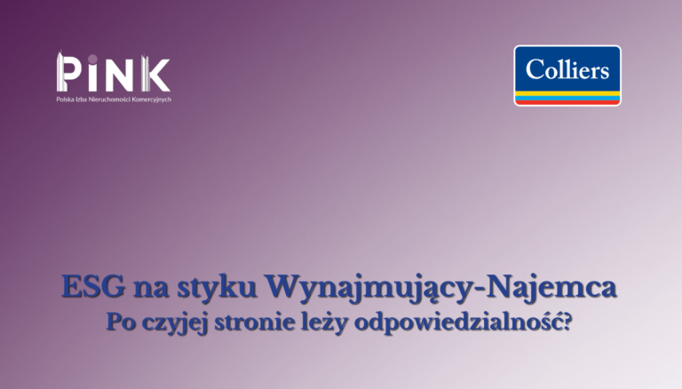 WEBINAR PINK i Colliers: ESG na styku Wynajmujący – Najemca. Po czyjej stronie leży odpowiedzialność [25 lutego 2025]