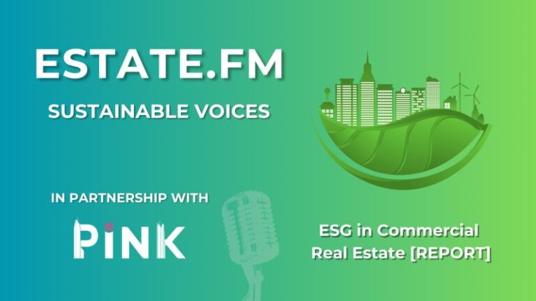Wywiad: eksperci opowiadają Estate FM o raporcie PINK „ESG dla nieruchomości komercyjnych 2.0” [#EstateFM 14.07.2025]