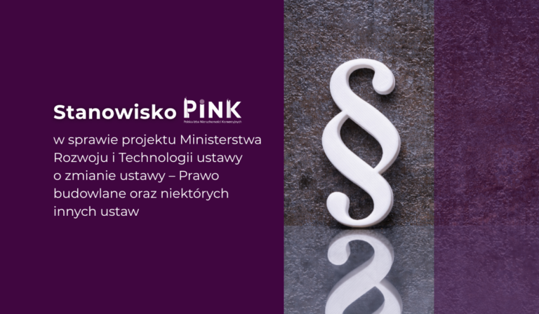 STOWARZYSZENIE PINK przesłało stanowisko do projektu Ministerstwa Rozwoju i Technologii ustawy o zmianie ustawy – Prawo budowlane oraz niektórych innych ustaw [UD22]