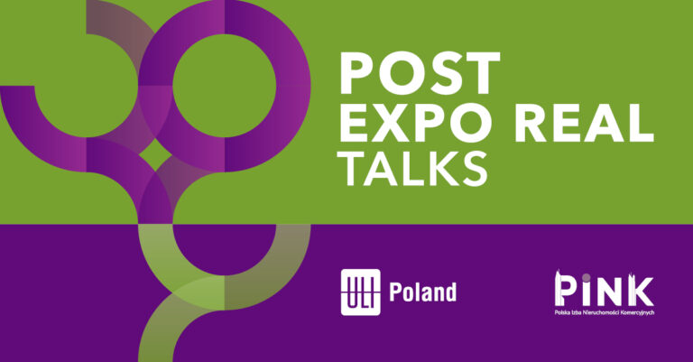 BUSINESS MIXER – „POST EXPO REAL TALKS” orgnizowany po raz trzeci wspólnie przez Urban Land Institute (ULI Poland) i Polską Izbę Nieruchomości Komercyjnych (PINK) [16 października 2025]