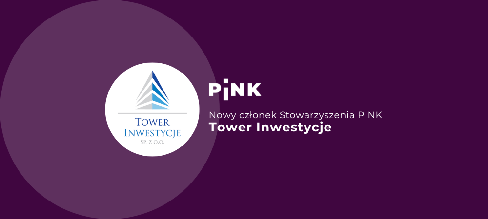 Tower Inwestycje, nowy członek PINK