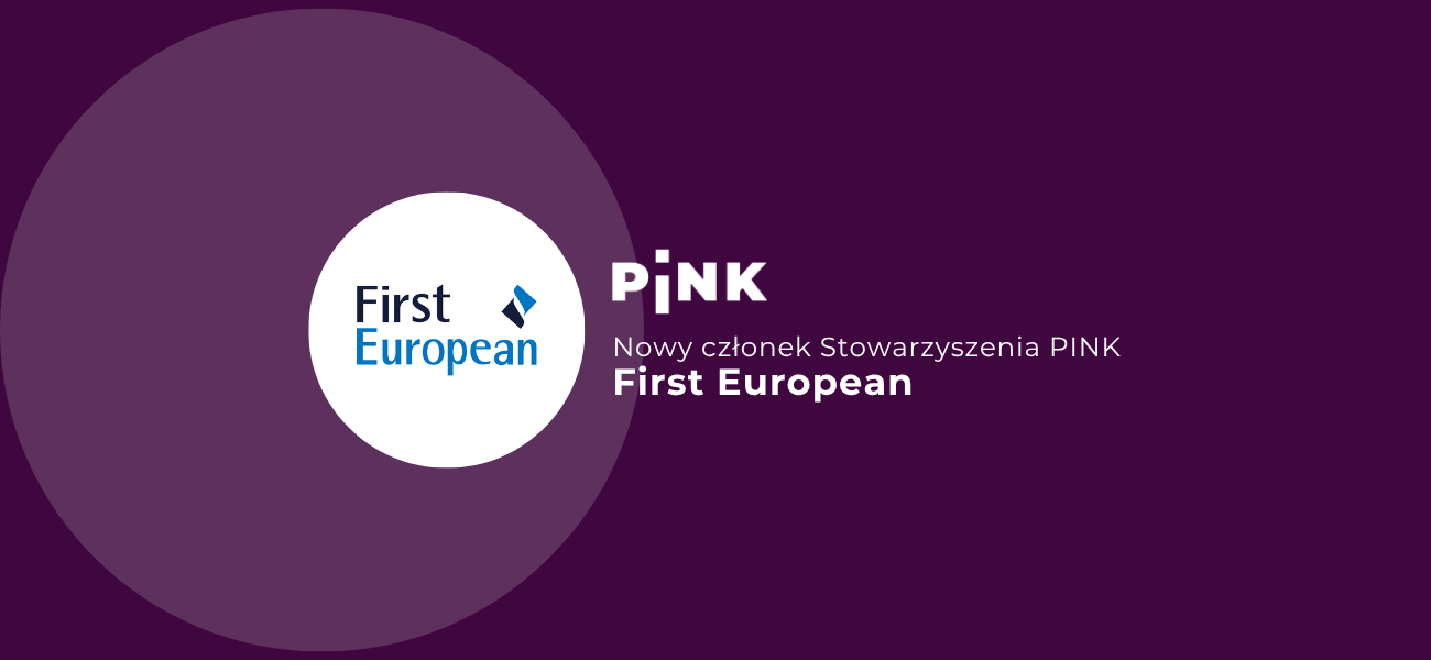 Nowy członek PINK: First European