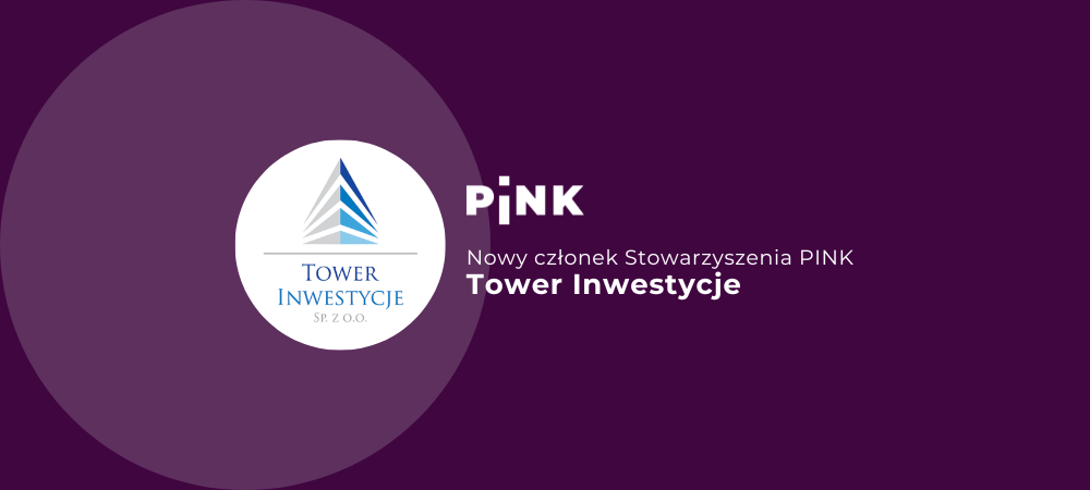 Nowy członek PINK: Tower Inwestycje