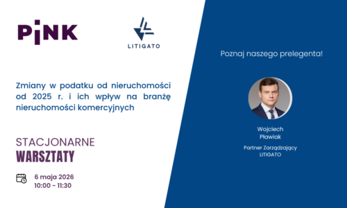 Warsztaty Litigato: zmiamny w podatku od nieruchomości od 2025
